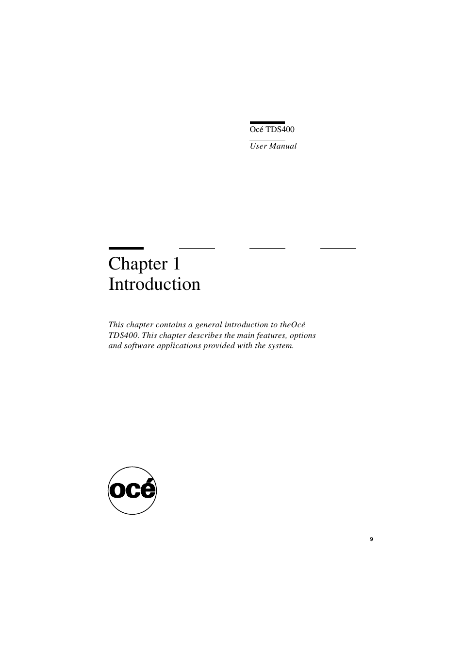 Chapter 1 introduction, Chapter 1, Introduction | IBM Oce TDS400 User Manual | Page 9 / 239