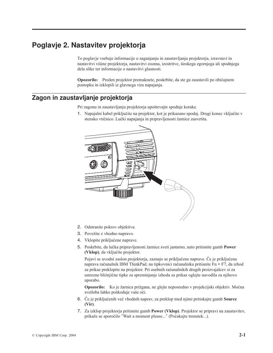 Poglavje 2. nastavitev projektorja, Zagon in zaustavljanje projektorja, Poglavje | Nastavitev, Projektorja, Zagon, Zaustavljanje | IBM E400 User Manual | Page 21 / 74