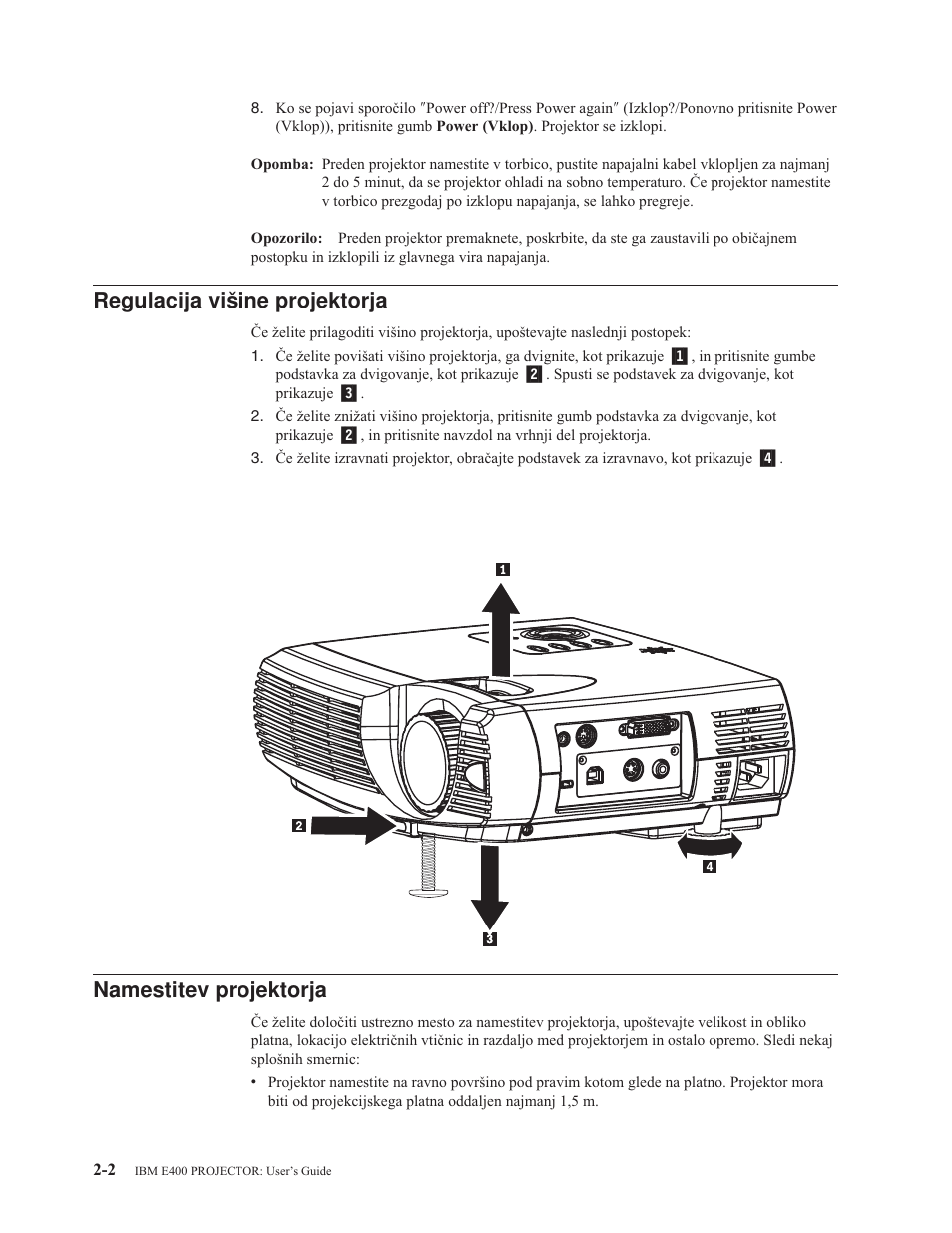 Regulacija višine projektorja, Namestitev projektorja, Regulacija | Višine, Projektorja, Namestitev | IBM E400 User Manual | Page 22 / 74