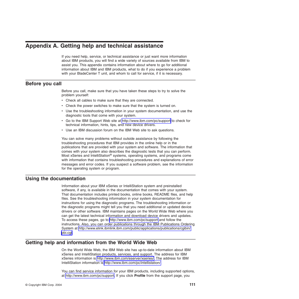 Appendix a. getting help and technical assistance, Before you call, Using the documentation | Appendix, Getting, Help, Technical, Assistance, Before, Call | IBM BladeCenter T Type 8720 User Manual | Page 121 / 180