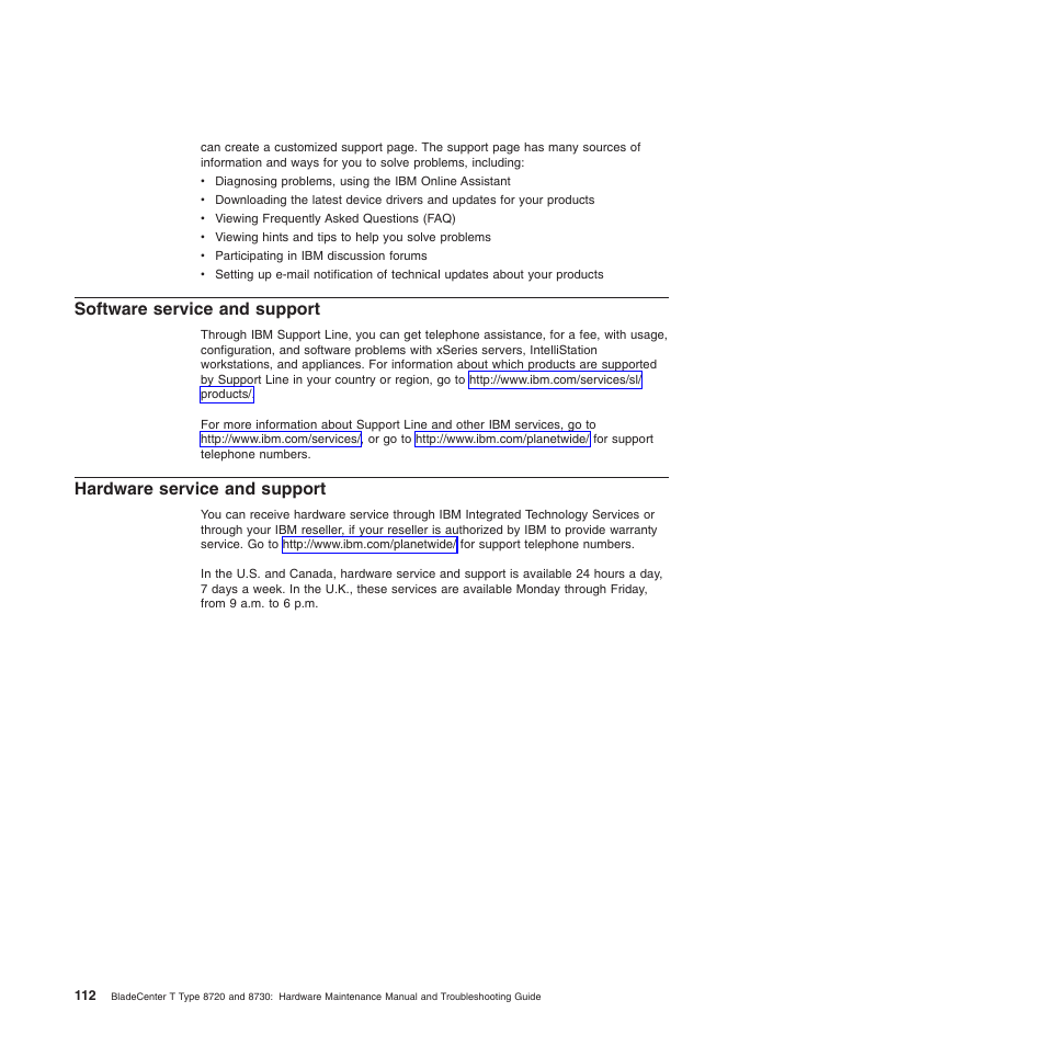 Software service and support, Hardware service and support, Software | Service, Support, Hardware | IBM BladeCenter T Type 8720 User Manual | Page 122 / 180