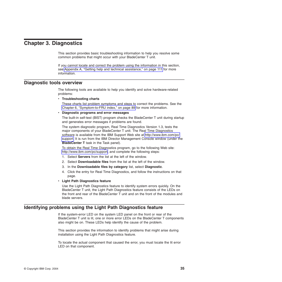Chapter 3. diagnostics, Diagnostic tools overview, Chapter | Diagnostics, Diagnostic, Tools, Overview, Identifying, Problems, Using | IBM BladeCenter T Type 8720 User Manual | Page 45 / 180