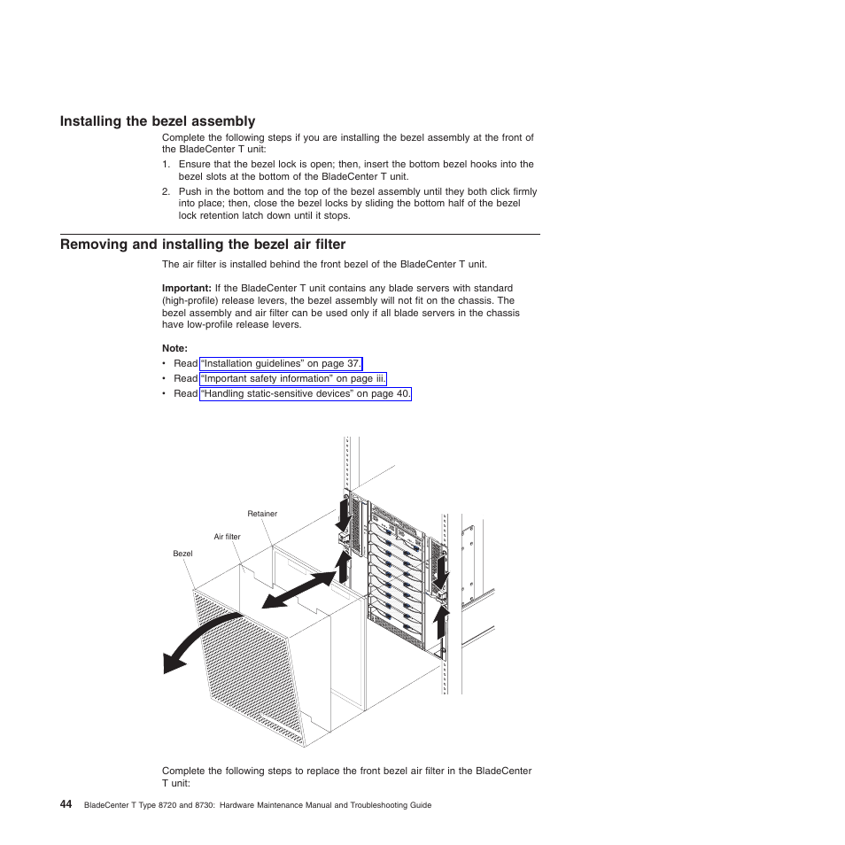 Installing the bezel assembly, Removing and installing the bezel air filter, Installing | Bezel, Assembly, Removing, Filter | IBM BladeCenter T Type 8720 User Manual | Page 54 / 180