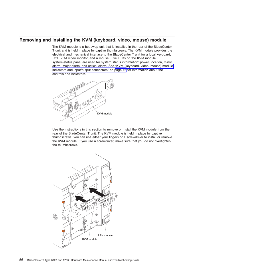 Removing, Installing, Keyboard | Video, Mouse), Module | IBM BladeCenter T Type 8720 User Manual | Page 66 / 180
