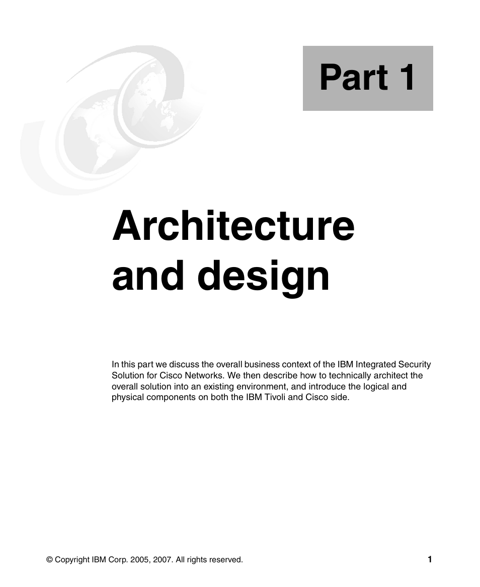 Part 1 architecture and design, Part 1. architecture and design, Architecture and design | Part 1 | IBM Tivoli and Cisco User Manual | Page 19 / 516