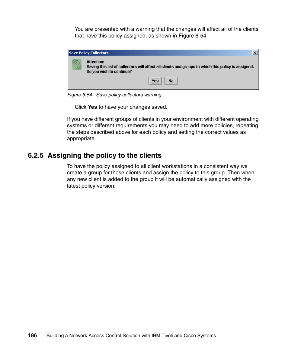 5 assigning the policy to the clients | IBM Tivoli and Cisco User Manual | Page 204 / 516