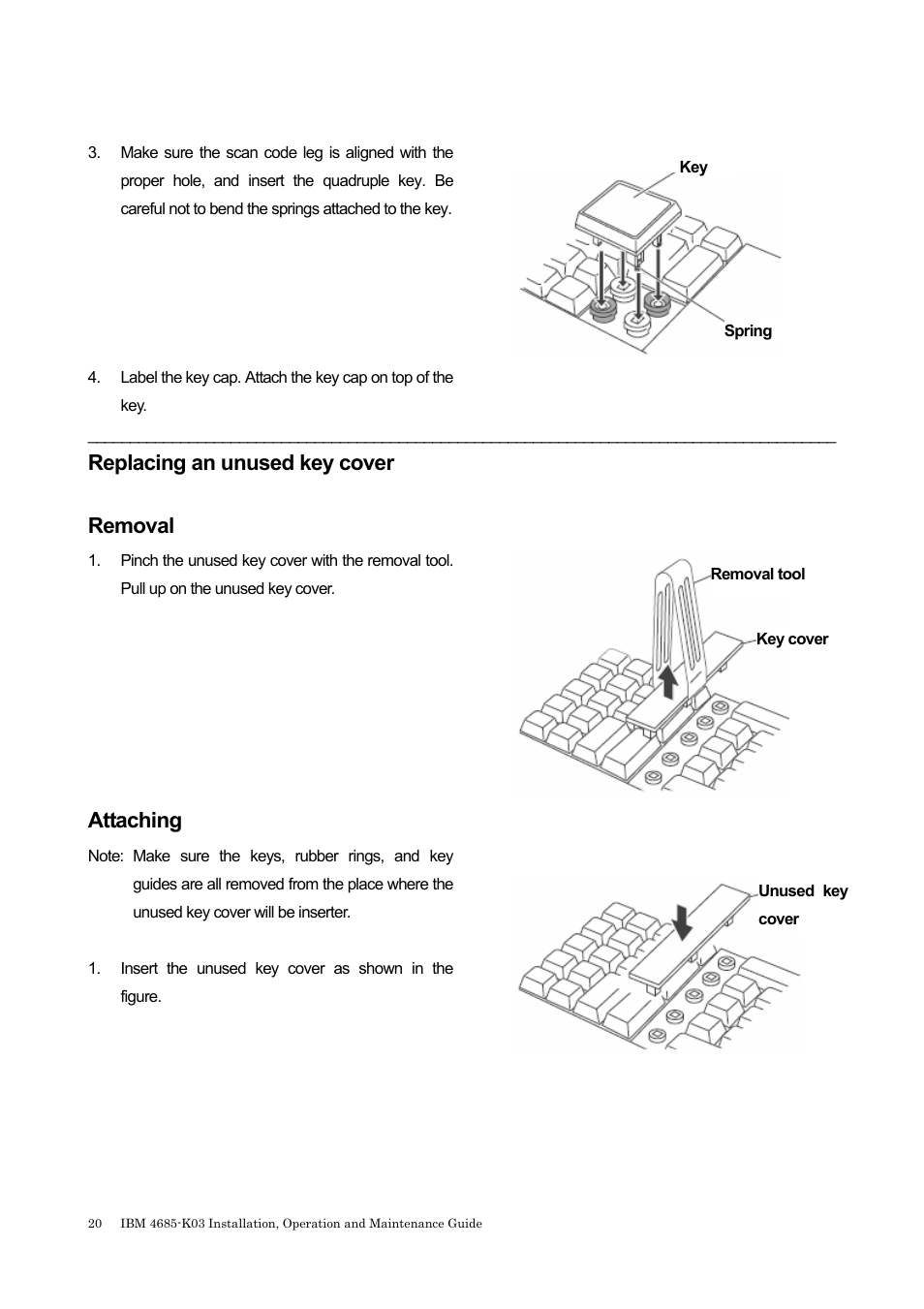 Replacing an unused key cover, Removal, Attaching | IBM 4685-K03 User Manual | Page 36 / 50