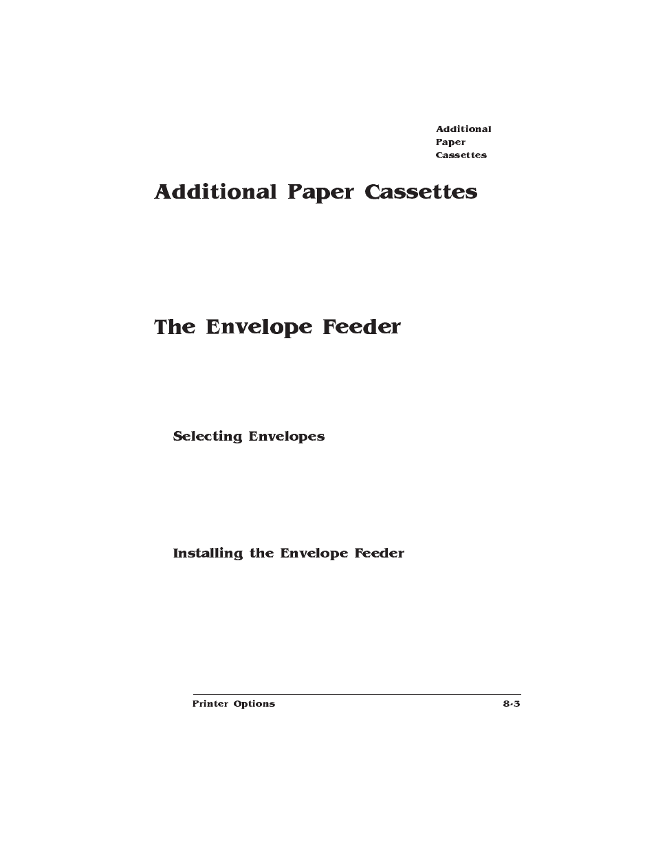 Additional paper cassettes, The envelope feeder, Selecting envelopes | Installing the envelope feeder, Envelope feeder | IBM 1725 SLS User Manual | Page 187 / 328