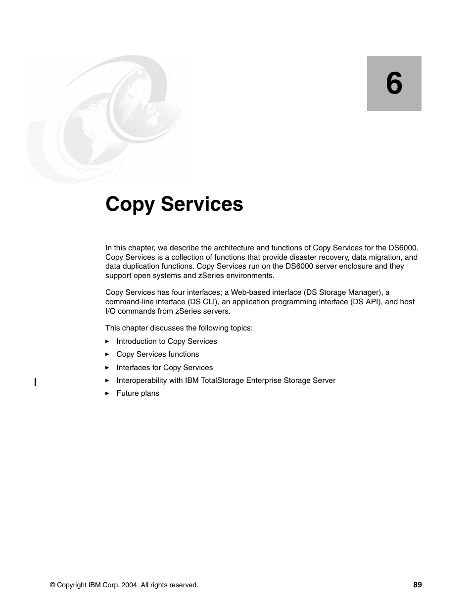 Chapter 6. copy services, Copy services | IBM TotalStorage DS6000 Series User Manual | Page 113 / 406