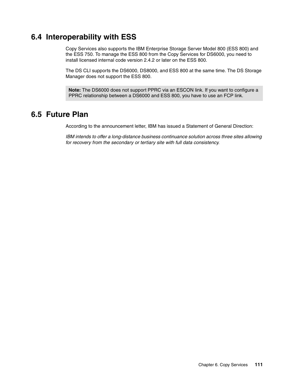 4 interoperability with ess, 5 future plan, 4 interoperability with ess 6.5 future plan | IBM TotalStorage DS6000 Series User Manual | Page 135 / 406