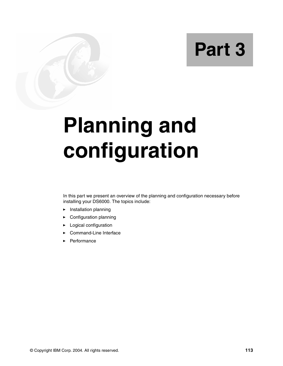 Part 3 planning and configuration, Part 3. planning and configuration, Planning and configuration | Part 3 | IBM TotalStorage DS6000 Series User Manual | Page 137 / 406