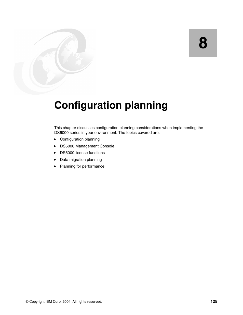 Chapter 8. configuration planning, Configuration planning | IBM TotalStorage DS6000 Series User Manual | Page 149 / 406
