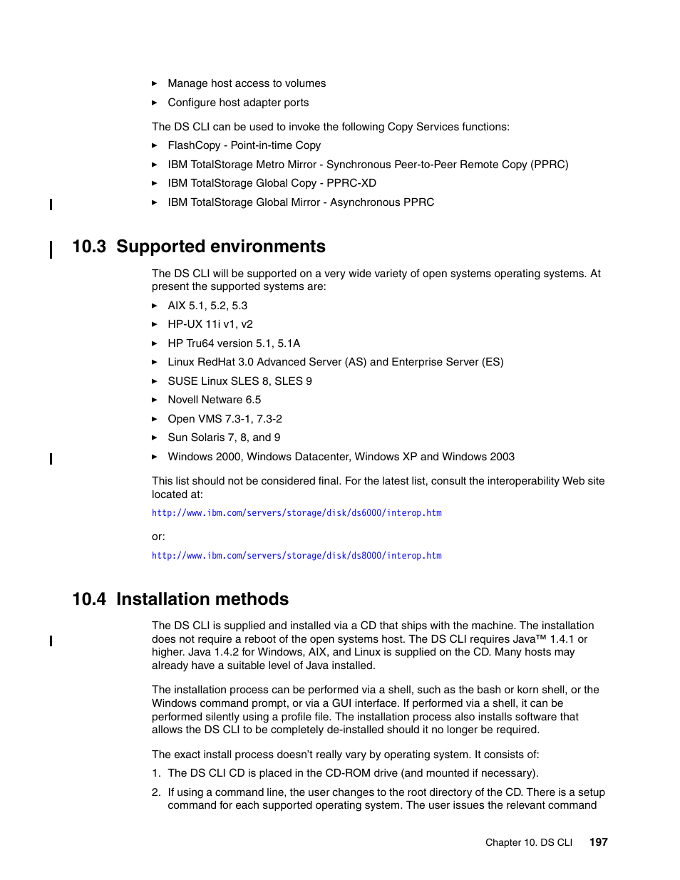 3 supported environments, 4 installation methods, 3 supported environments 10.4 installation methods | Supported environments, Installation methods | IBM TotalStorage DS6000 Series User Manual | Page 221 / 406