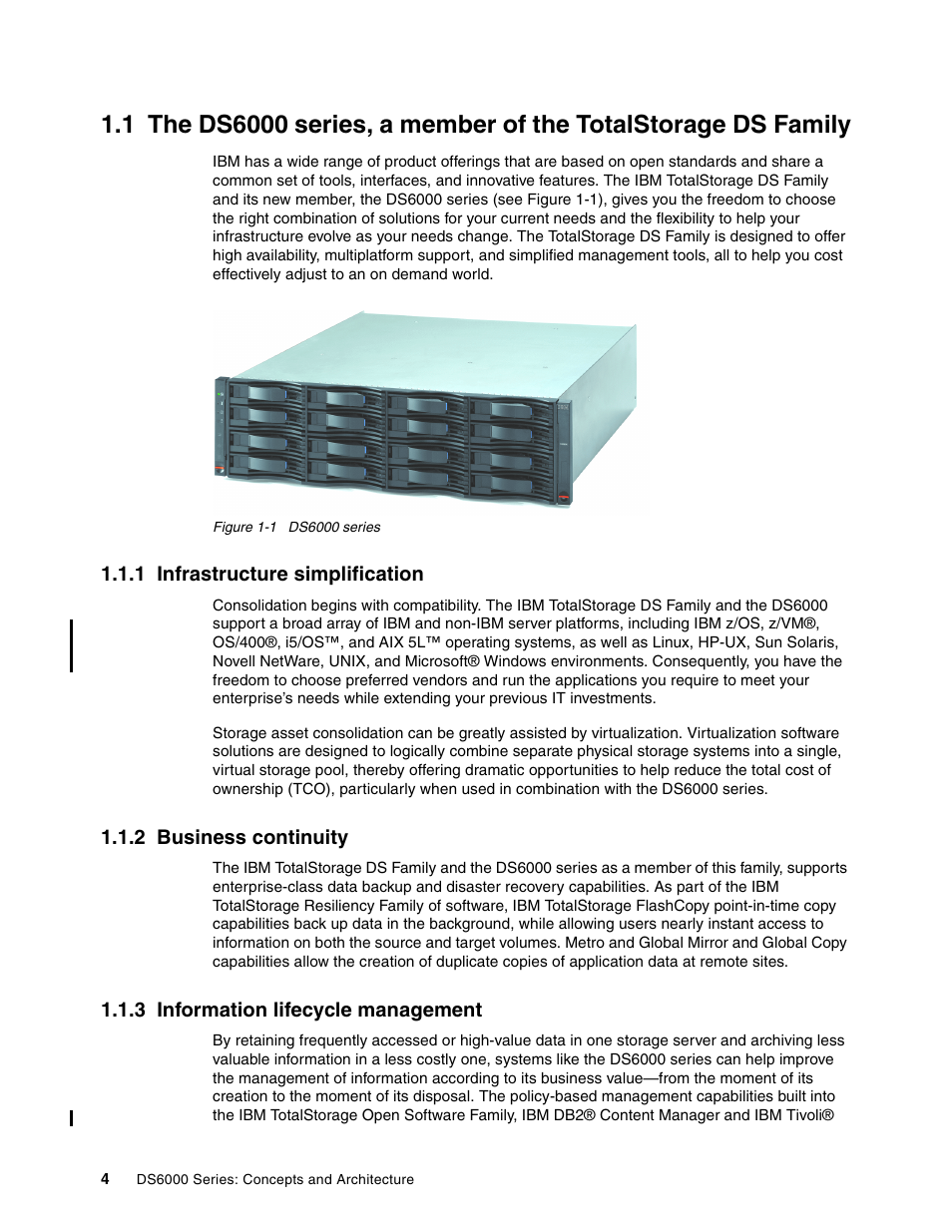 1 infrastructure simplification, 2 business continuity, 3 information lifecycle management | IBM TotalStorage DS6000 Series User Manual | Page 28 / 406