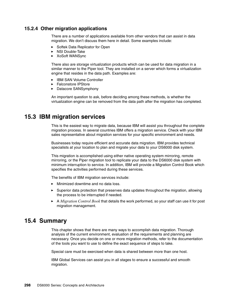 4 other migration applications, 3 ibm migration services, 4 summary | 3 ibm migration services 15.4 summary | IBM TotalStorage DS6000 Series User Manual | Page 322 / 406