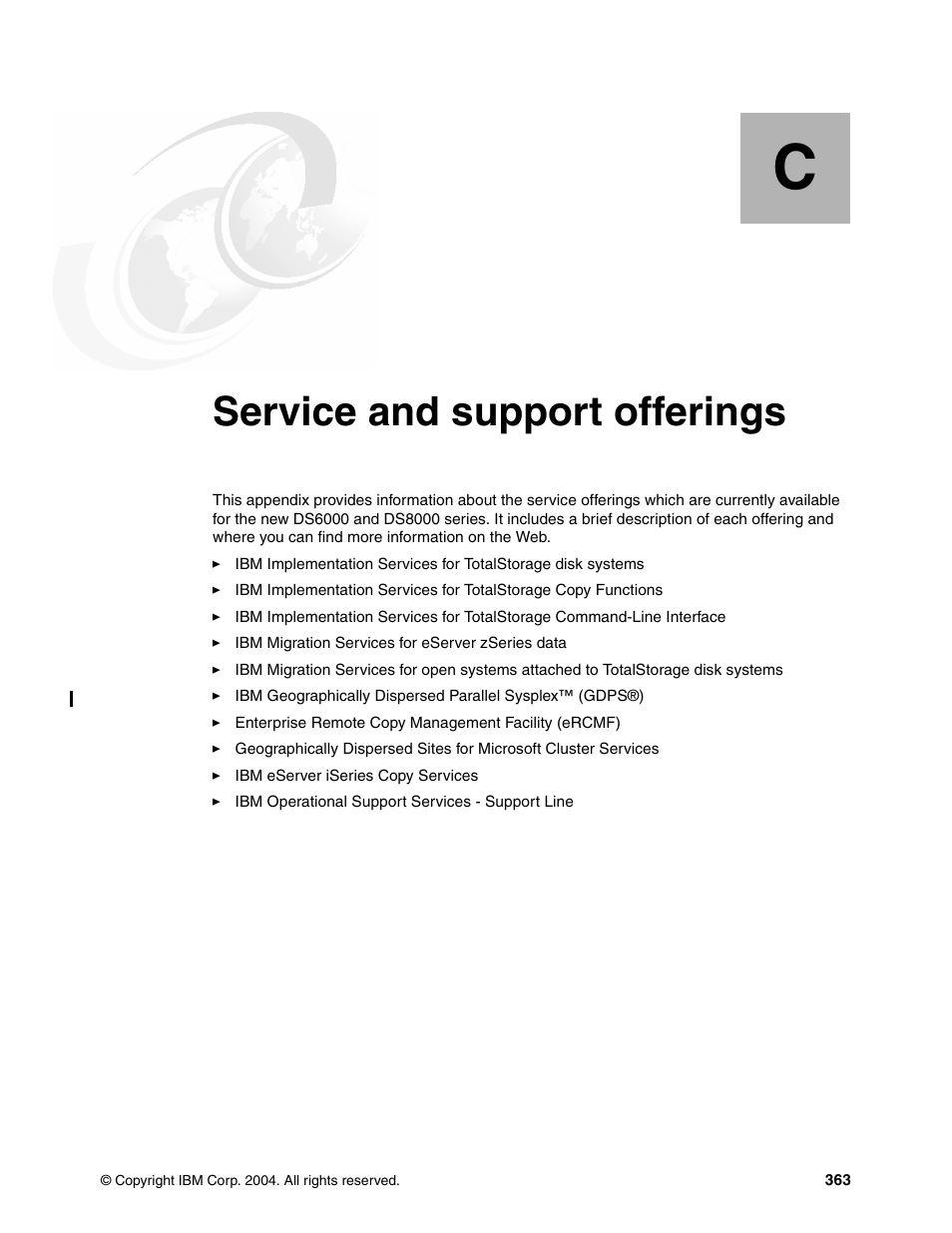 Appendix c. service and support offerings, Service and support offerings | IBM TotalStorage DS6000 Series User Manual | Page 387 / 406