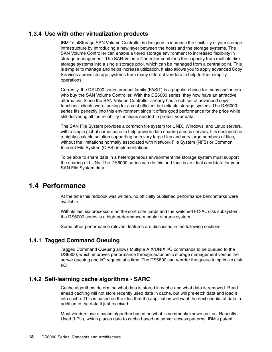4 use with other virtualization products, 4 performance, 1 tagged command queuing | 2 self-learning cache algorithms - sarc | IBM TotalStorage DS6000 Series User Manual | Page 42 / 406