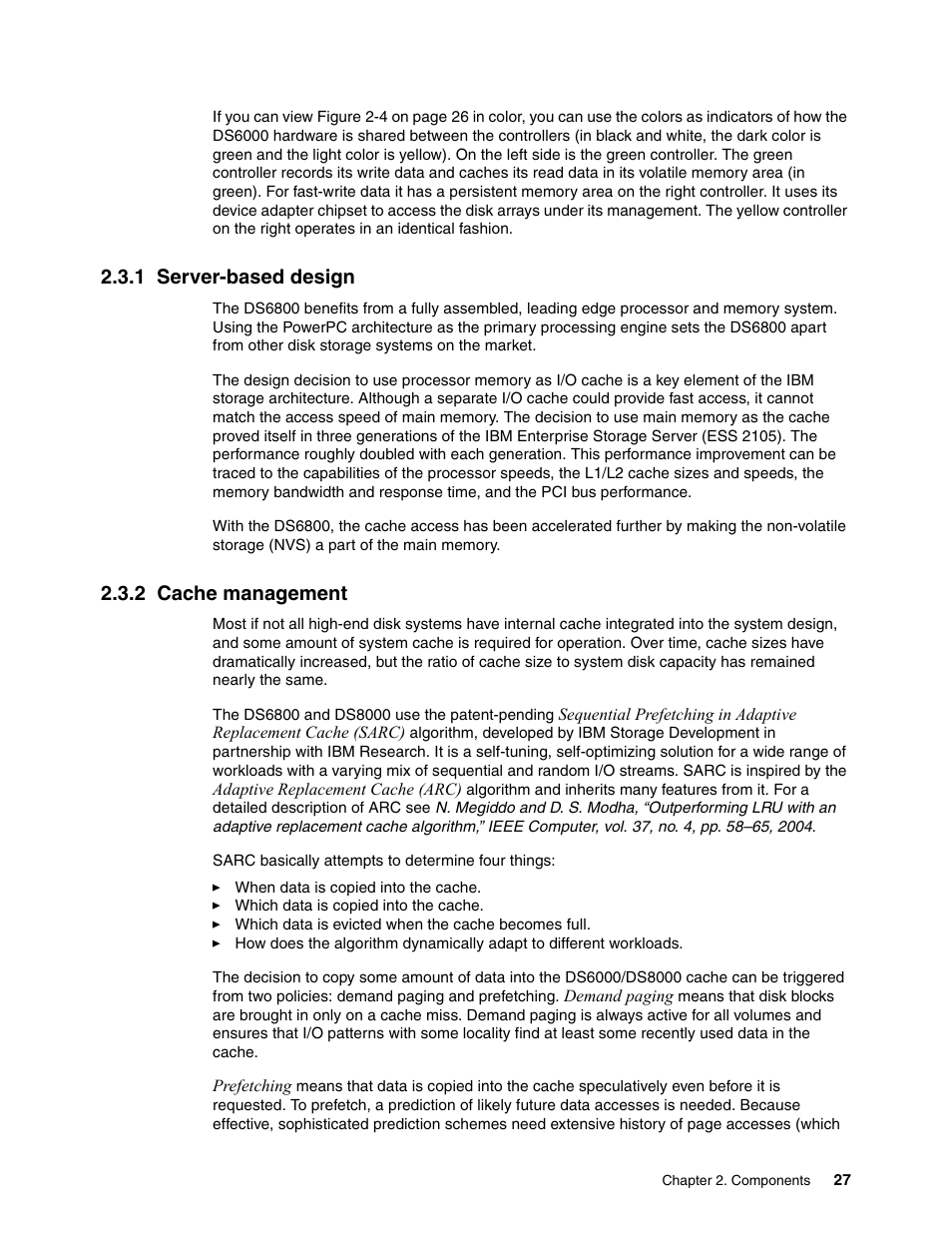 1 server-based design, 2 cache management, 1 server-based design 2.3.2 cache management | IBM TotalStorage DS6000 Series User Manual | Page 51 / 406