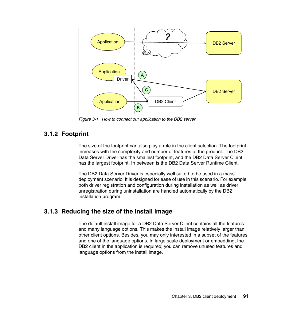 2 footprint, 3 reducing the size of the install image | IBM Data Server DB2 User Manual | Page 105 / 298