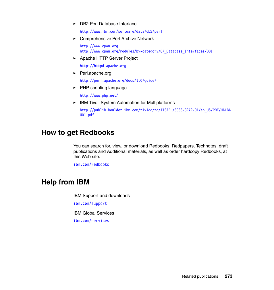 How to get redbooks, Help from ibm, How to get redbooks help from ibm | IBM Data Server DB2 User Manual | Page 287 / 298