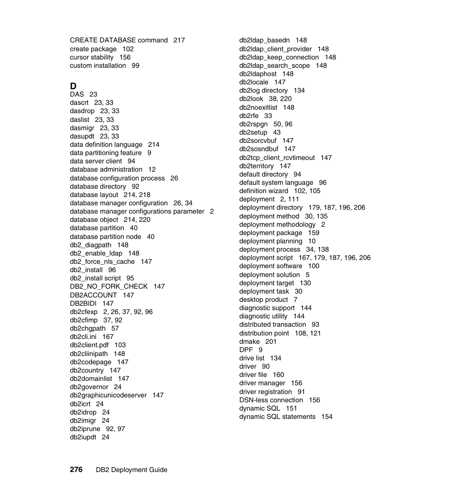 IBM Data Server DB2 User Manual | Page 290 / 298