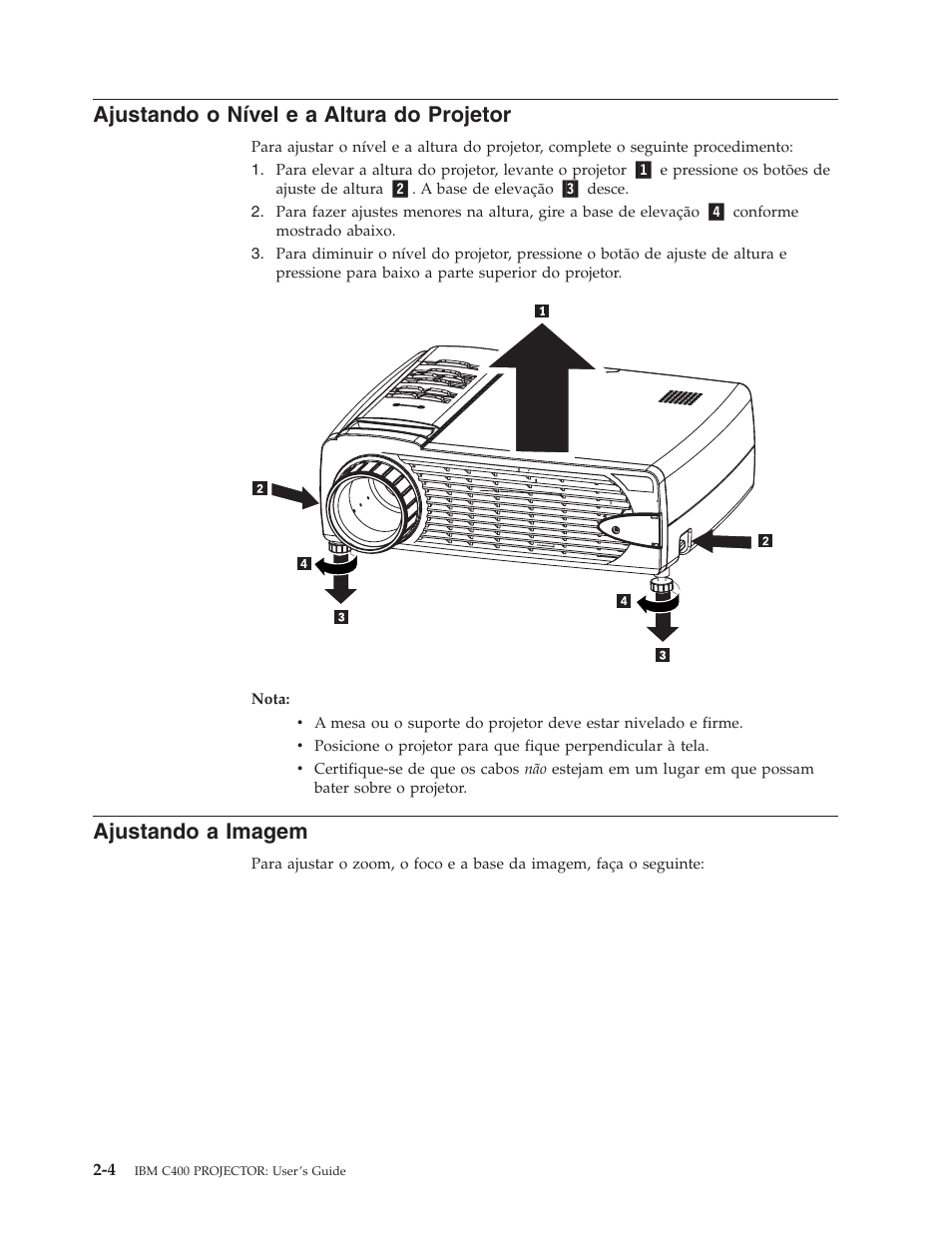 Ajustando o nível e a altura do projetor, Ajustando a imagem, Ajustando | Nível, Altura, Projetor, Imagem | IBM C400 User Manual | Page 24 / 94