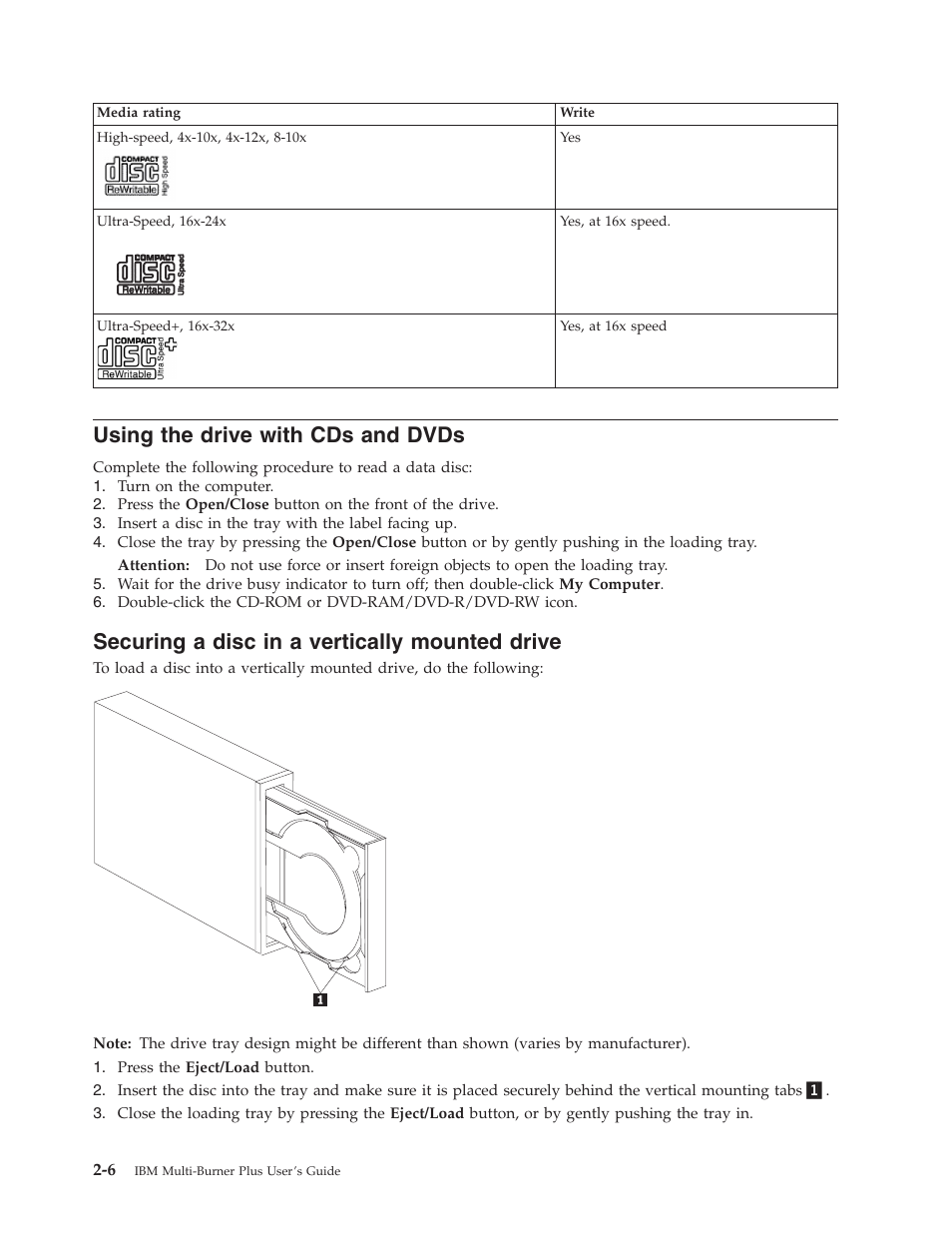 Using the drive with cds and dvds, Securing a disc in a vertically mounted drive, Using | Drive, With, Dvds, Securing, Disc, Vertically, Mounted | IBM 73P3309 User Manual | Page 24 / 64