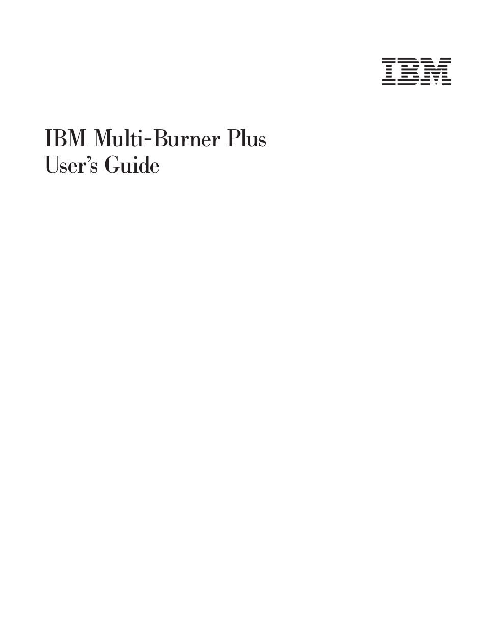 Multi-burner, Plus, User’s | Guide | IBM 73P3309 User Manual | Page 3 / 64