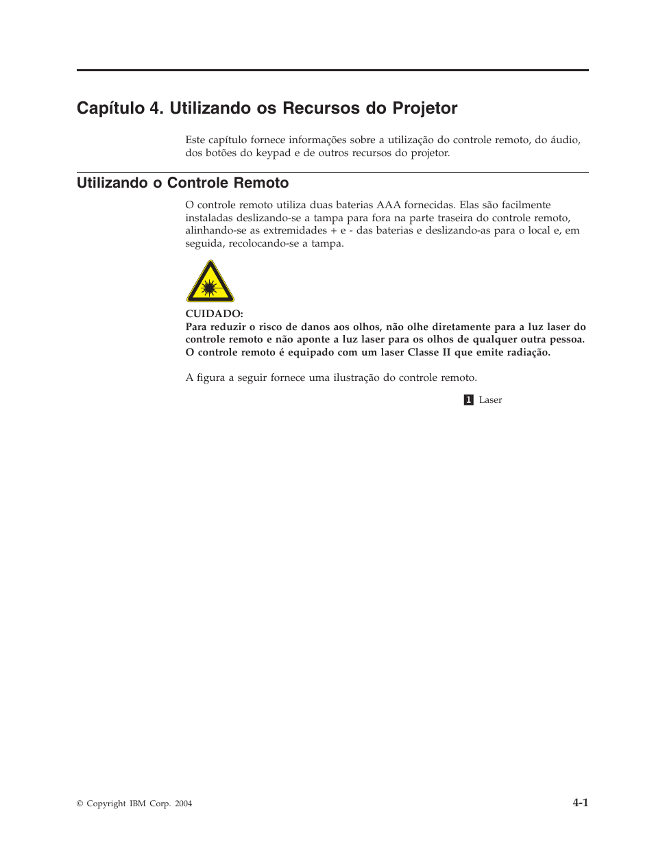 Capítulo 4. utilizando os recursos do projetor, Utilizando o controle remoto, Capítulo | Utilizando, Recursos, Projetor, Controle, Remoto | IBM M400 User Manual | Page 29 / 84