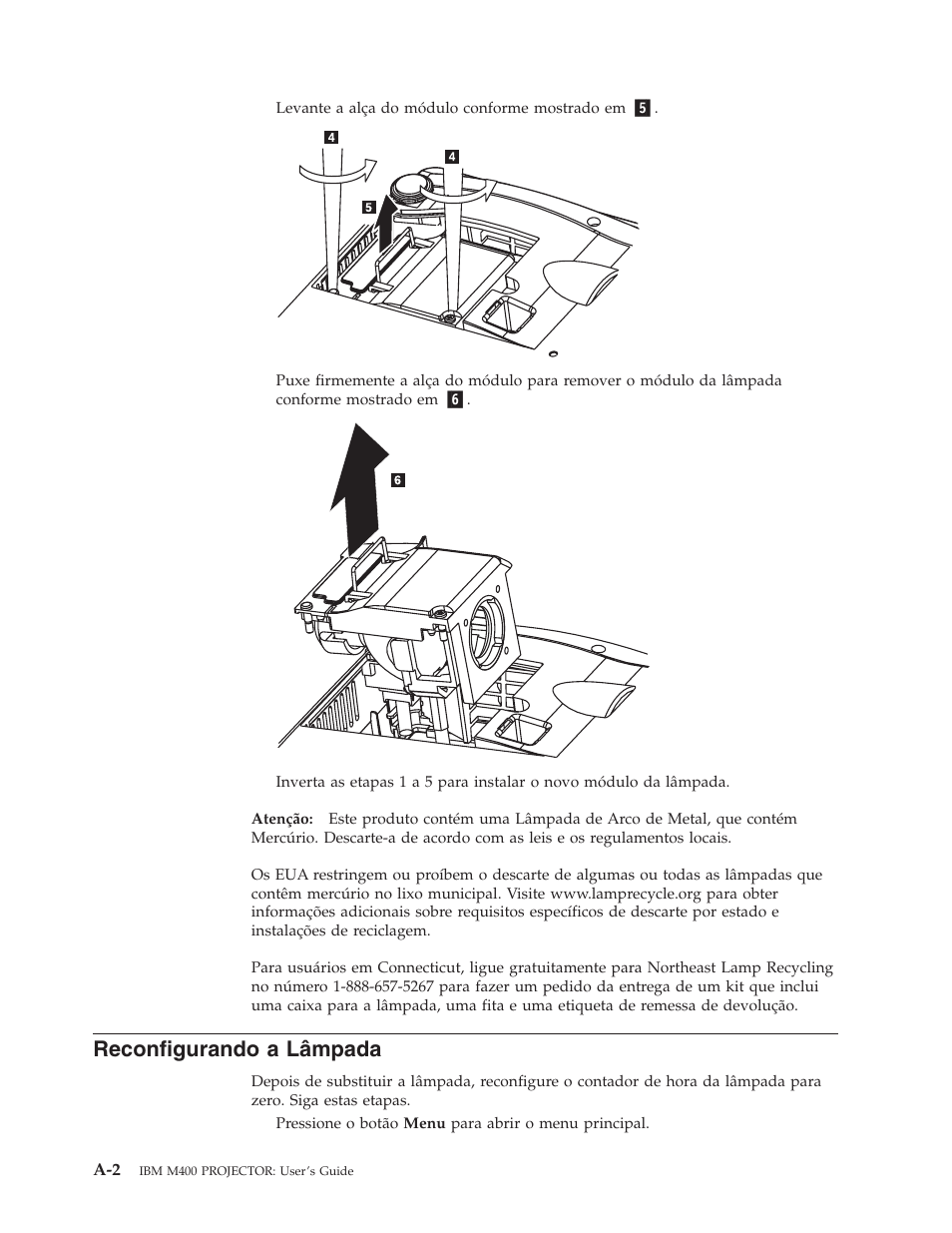 Reconfigurando a lâmpada, Reconfigurando, Lâmpada | IBM M400 User Manual | Page 48 / 84