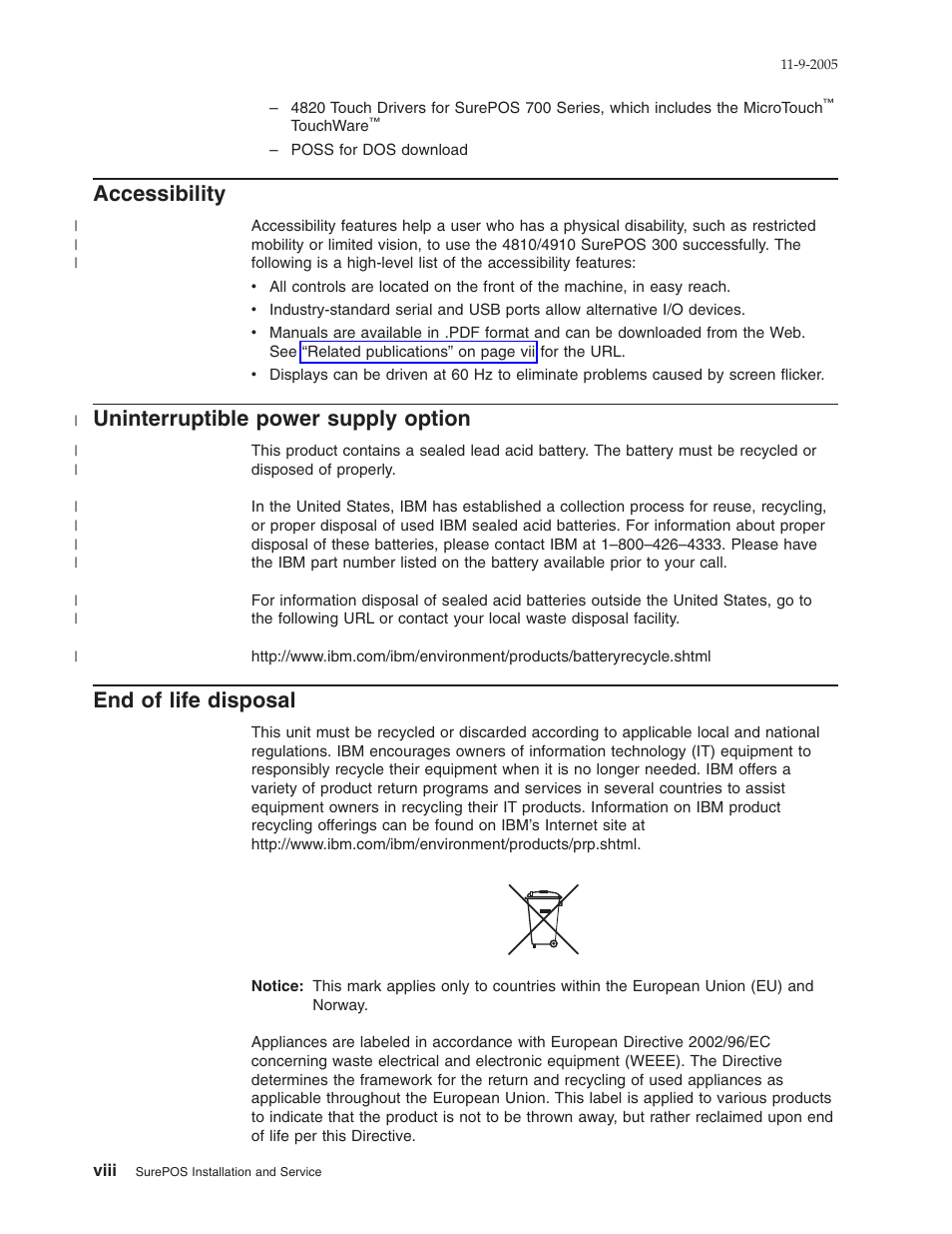 Accessibility, Uninterruptible power supply option, End of life disposal | Viii, Uninterruptible, Power, Supply, Option, Life, Disposal | IBM 32x User Manual | Page 10 / 68