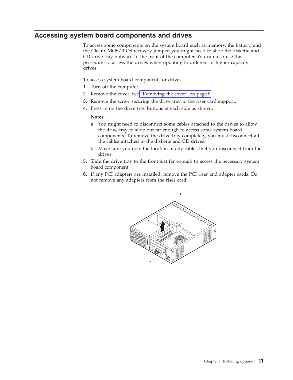Accessing system board components and drives | IBM NETVISTA 8318 User Manual | Page 23 / 52