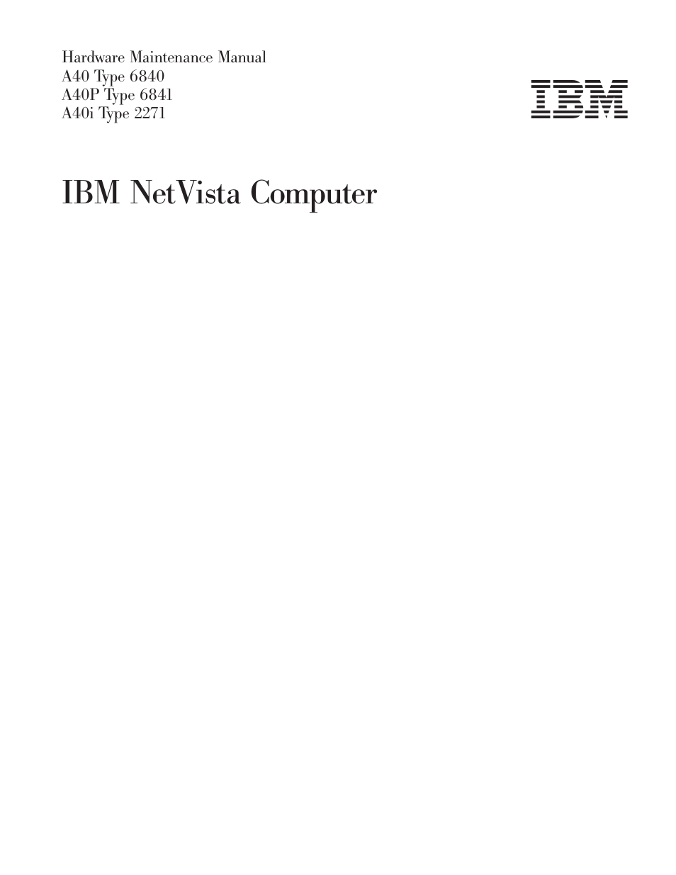 IBM A40 TYPE 6840 User Manual | 148 pages