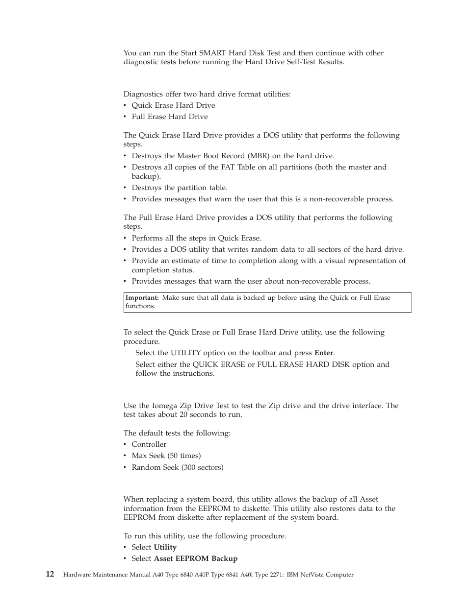 Quick and full erase - hard drive, Iomega zip drive test, Asset eeprom backup | Quick and full erase - hard drive iomega, Drive, Test, Asset, Eeprom, Backup | IBM A40 TYPE 6840 User Manual | Page 18 / 148