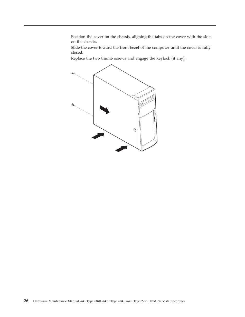 Replacing the cover, Replacing, Cover | IBM A40 TYPE 6840 User Manual | Page 32 / 148