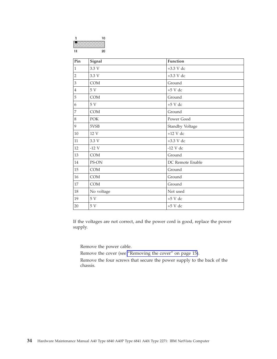 Power supply removal, Power, Supply | Removal | IBM A40 TYPE 6840 User Manual | Page 40 / 148
