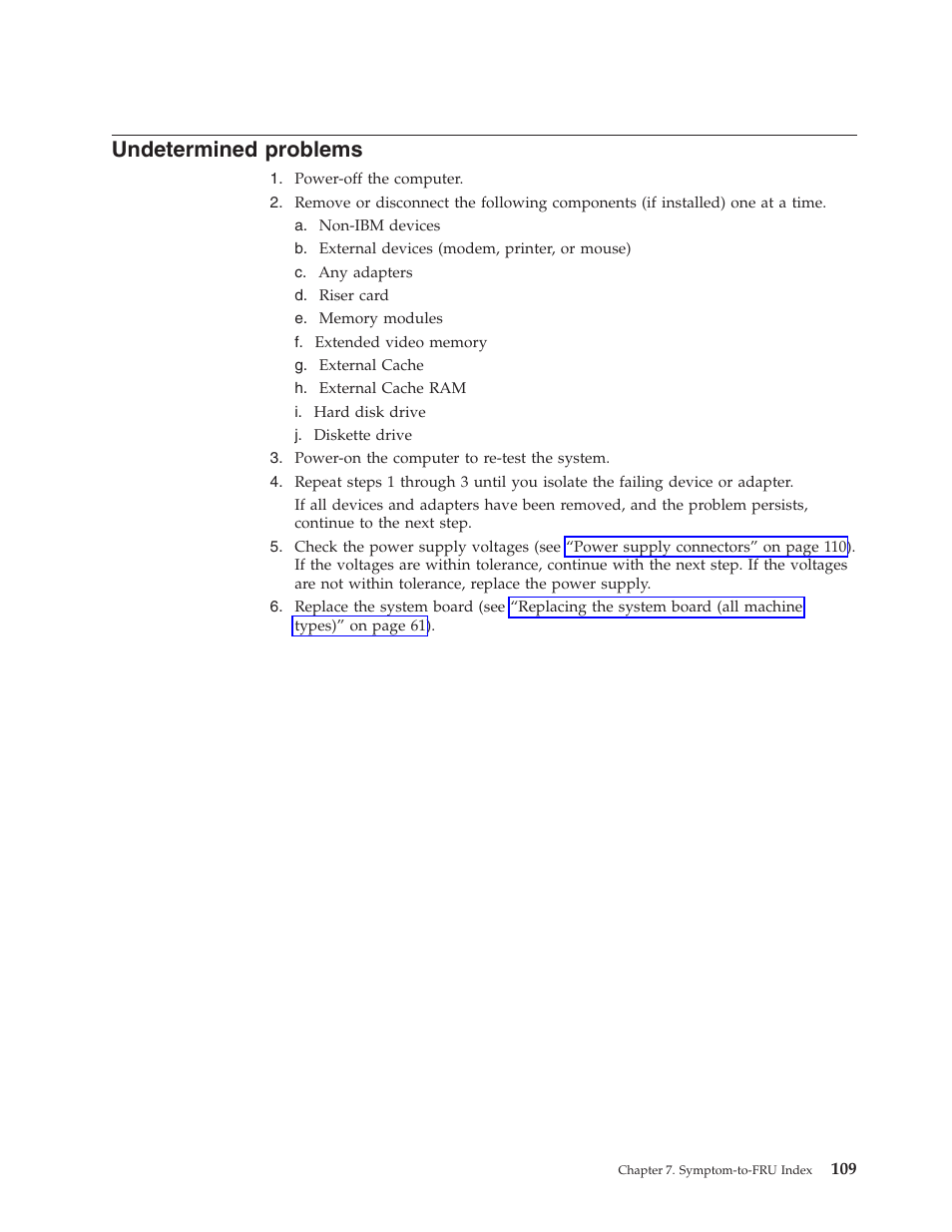 Undetermined problems, Undetermined, Problems | IBM THINKCENTER 8189 User Manual | Page 115 / 290