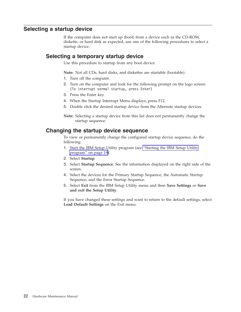 Selecting a startup device, Selecting a temporary startup device, Changing the startup device sequence | Selecting, Startup, Device, Temporary, Changing, Sequence | IBM THINKCENTER 8189 User Manual | Page 28 / 290