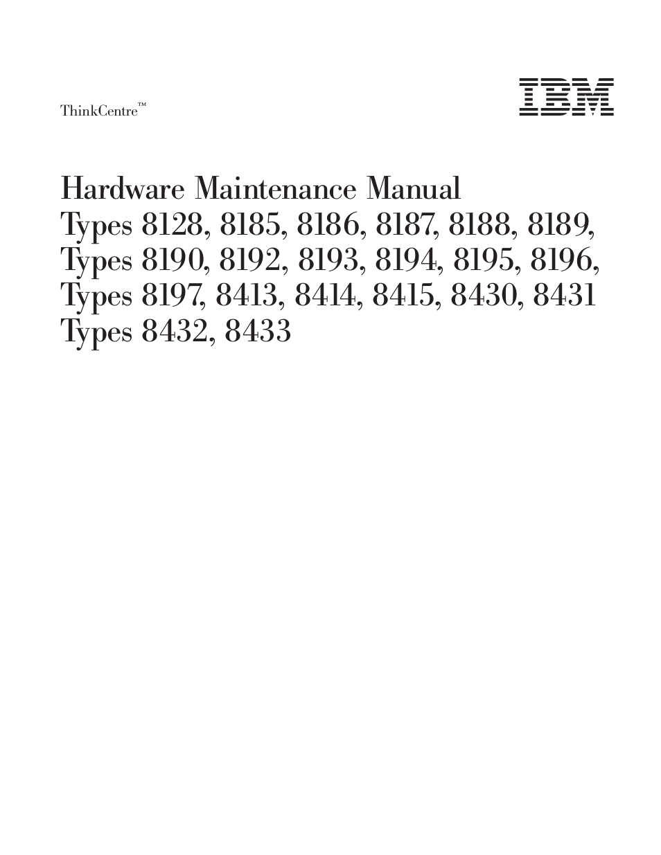 Hardware, Maintenance, Manual | Types | IBM THINKCENTER 8189 User Manual | Page 3 / 290