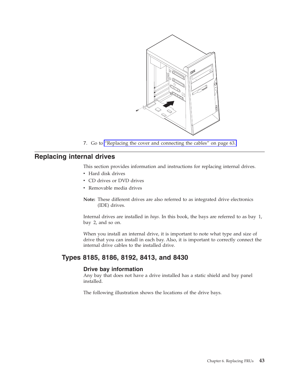Replacing internal drives, Types 8185, 8186, 8192, 8413, and 8430, Drive bay information | Replacing, Internal, Drives, Types | IBM THINKCENTER 8189 User Manual | Page 49 / 290