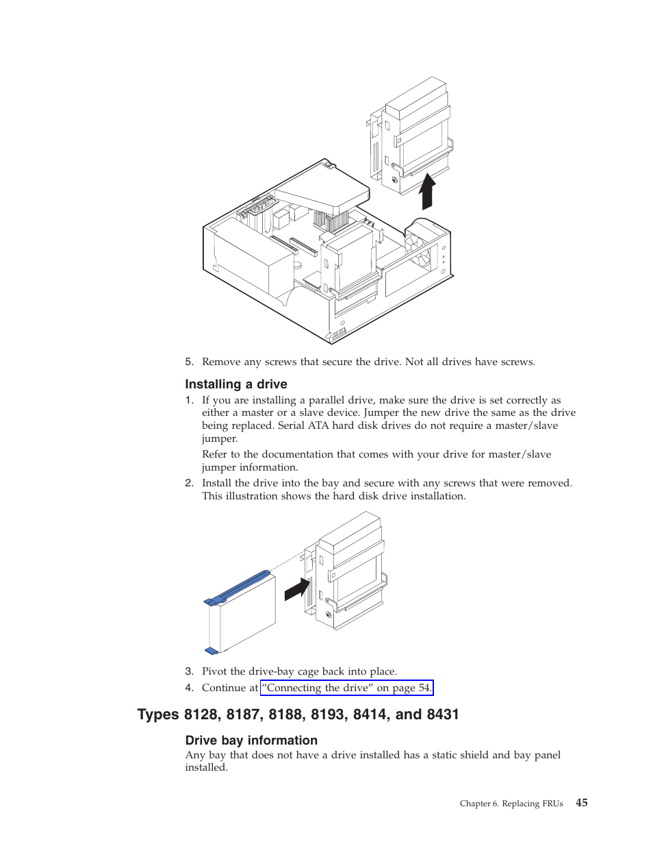 Installing a drive, Types 8128, 8187, 8188, 8193, 8414, and 8431, Drive bay information | Types | IBM THINKCENTER 8189 User Manual | Page 51 / 290