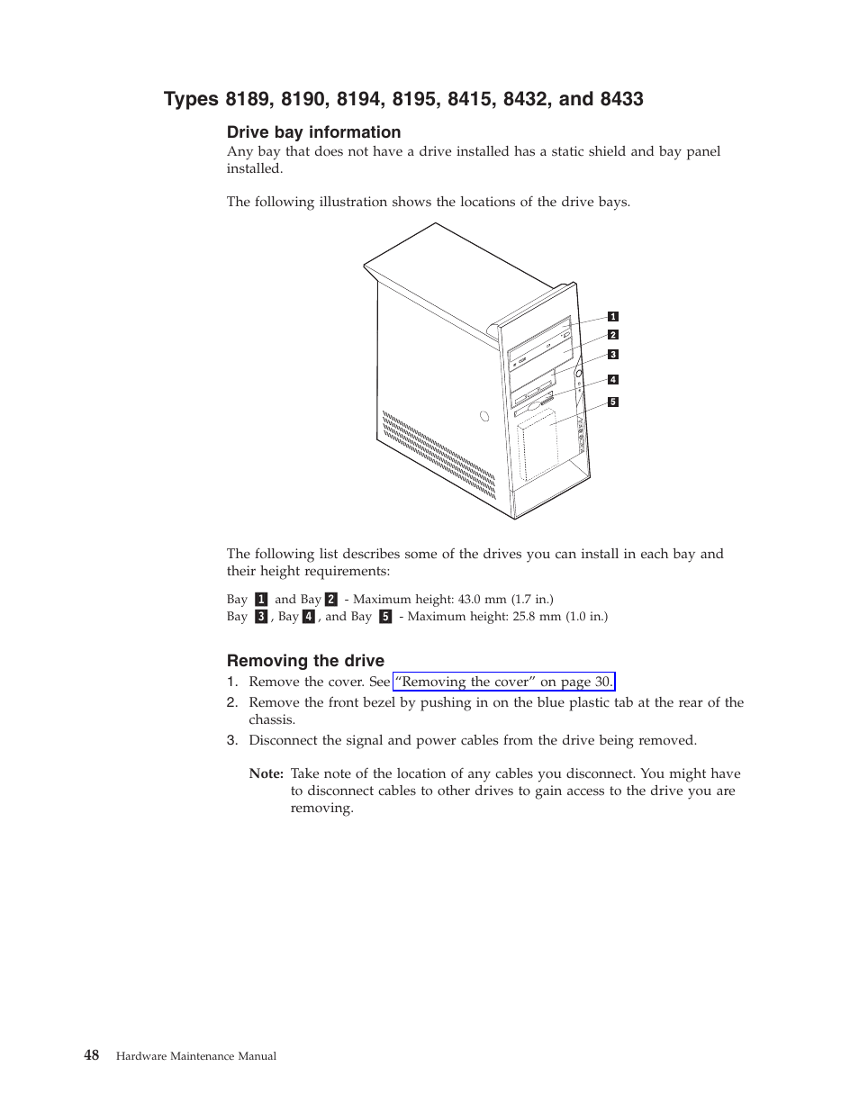 Types 8189, 8190, 8194, 8195, 8415, 8432, and 8433, Drive bay information, Removing the drive | Types, Drive, Information, Removing | IBM THINKCENTER 8189 User Manual | Page 54 / 290