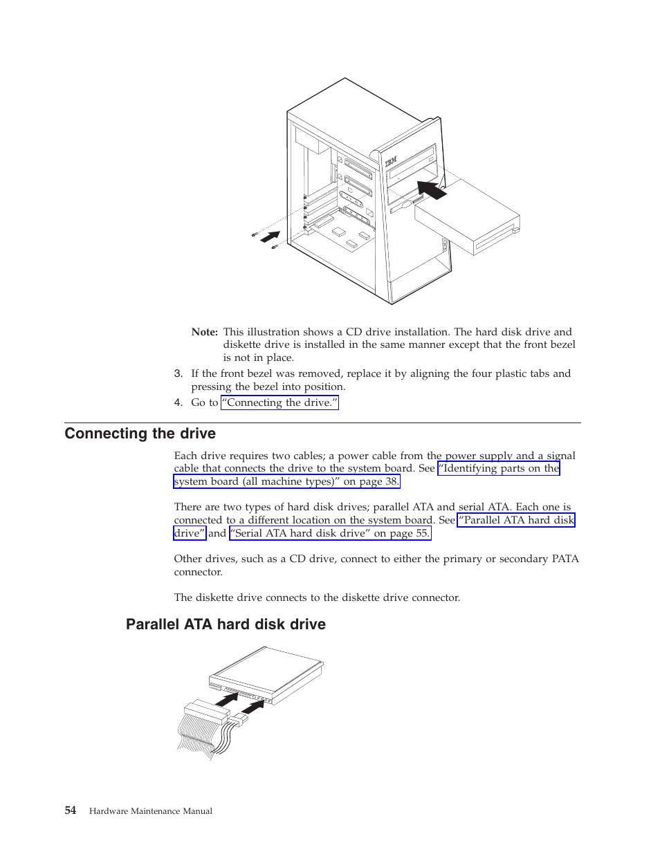 Connecting the drive, Parallel ata hard disk drive, Connecting | Drive, Parallel, Hard, Disk | IBM THINKCENTER 8189 User Manual | Page 60 / 290