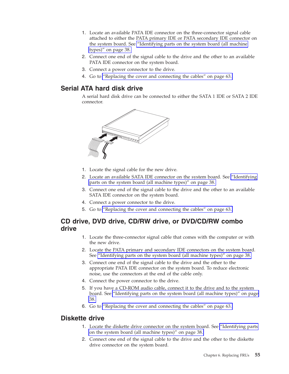 Serial ata hard disk drive, Diskette drive, Serial | Hard, Disk, Drive, Cd/rw, Dvd/cd/rw, Combo, Diskette | IBM THINKCENTER 8189 User Manual | Page 61 / 290