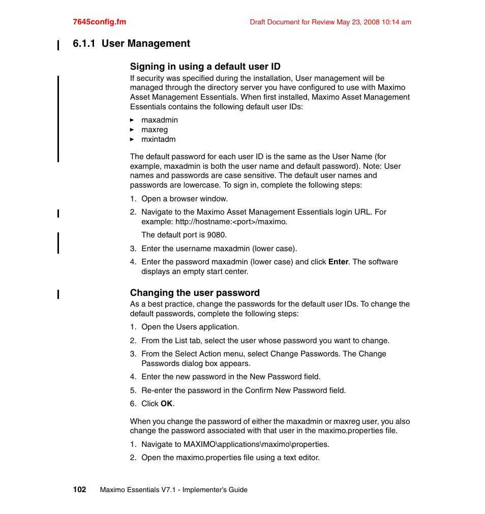 1 user management | IBM MAXIMO SG24-7645-00 User Manual | Page 116 / 152