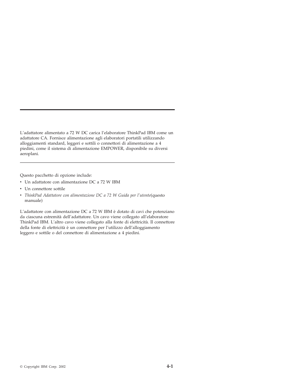 Parte 1: guida per l’utente e all’installazione | IBM THINKPAD 72 W DC User Manual | Page 25 / 70