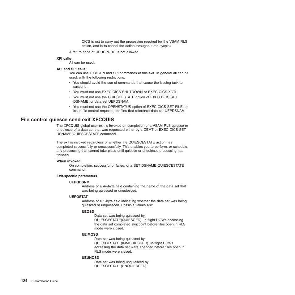 File control quiesce send exit xfcquis | IBM SC34-6814-04 User Manual | Page 146 / 953