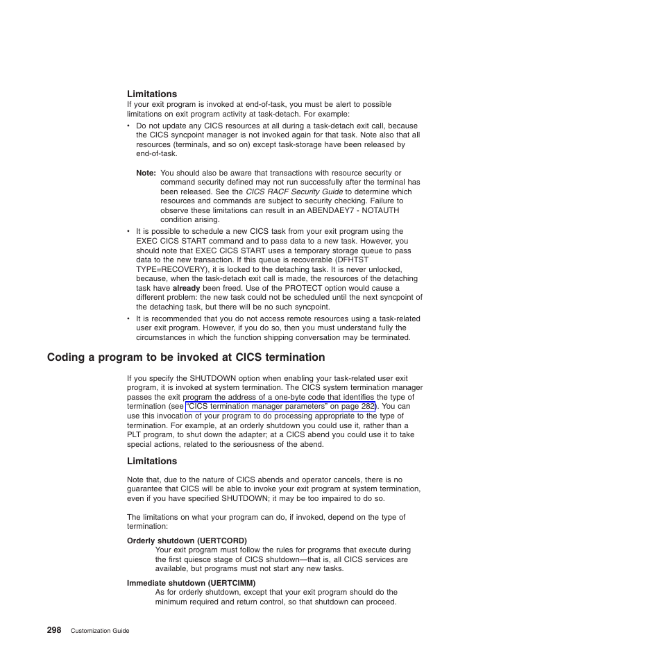 Limitations, Coding a program to be invoked at cics termination | IBM SC34-6814-04 User Manual | Page 320 / 953