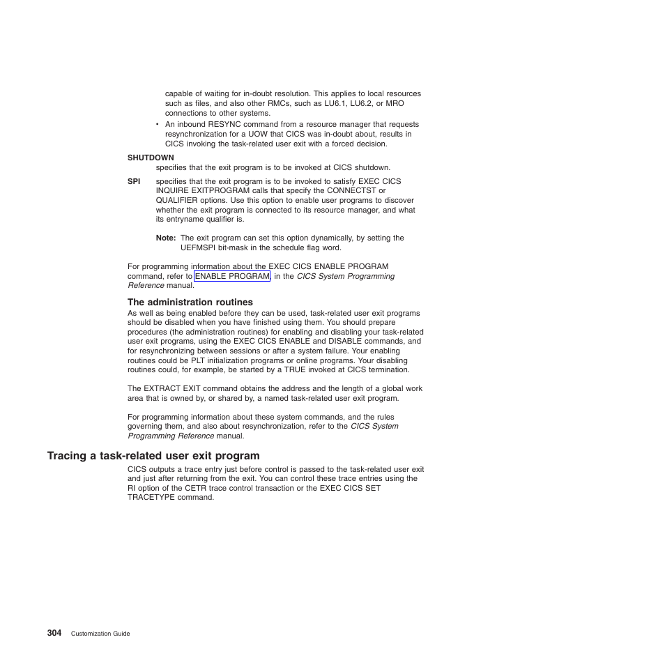 The administration routines, Tracing a task-related user exit program | IBM SC34-6814-04 User Manual | Page 326 / 953