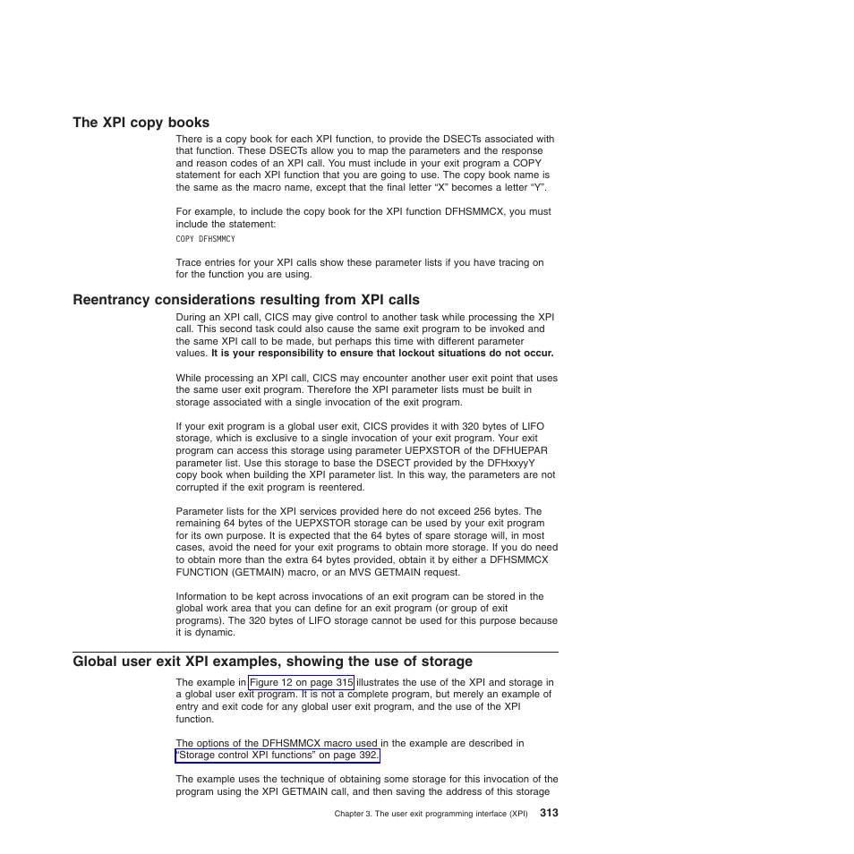 The xpi copy books, Reentrancy considerations resulting from xpi calls | IBM SC34-6814-04 User Manual | Page 335 / 953